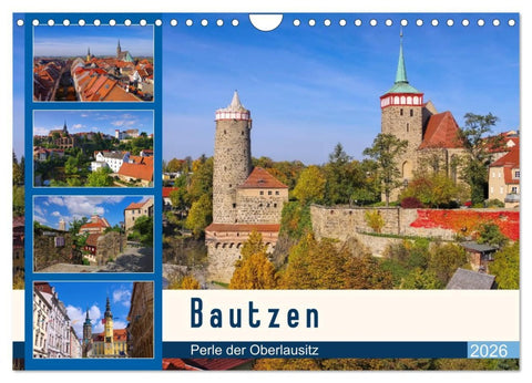 Bautzen - Perle der Oberlausitz (Wandkalender 2026 DIN A4 quer), CALVENDO Monatskalender