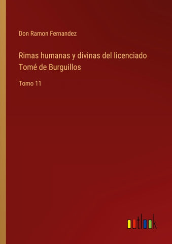 Rimas humanas y divinas del licenciado Tomé de Burguillos