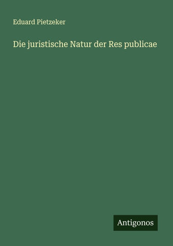 Die juristische Natur der Res publicae