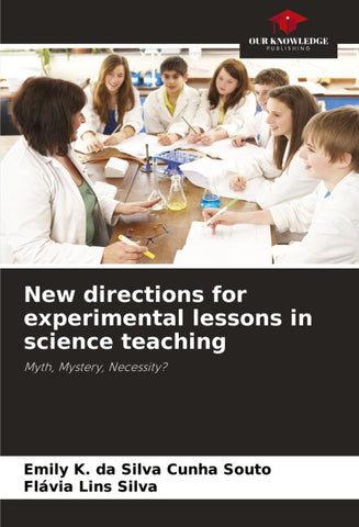 New directions for experimental lessons in science teaching
