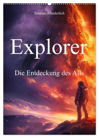 Explorer - Die Entdeckung des Alls (Wandkalender 2026 DIN A2 hoch), CALVENDO Monatskalender