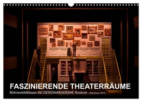 FASZINIERENDE THEATERRÄUME (Wandkalender 2027 DIN A3 quer), CALVENDO Monatskalender