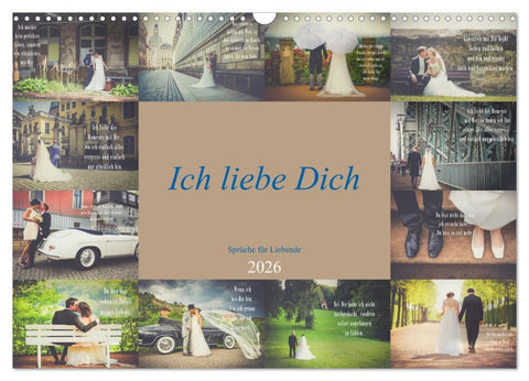 Ich liebe Dich - Sprüche für Liebende (Wandkalender 2026 DIN A3 quer), CALVENDO Monatskalender