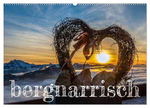 bergnarrisch (Wandkalender 2027 DIN A2 quer), CALVENDO Monatskalender