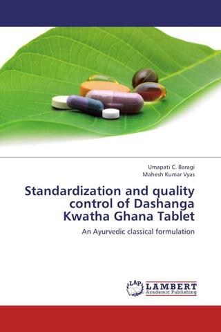 Standardization and quality control of Dashanga Kwatha Ghana Tablet