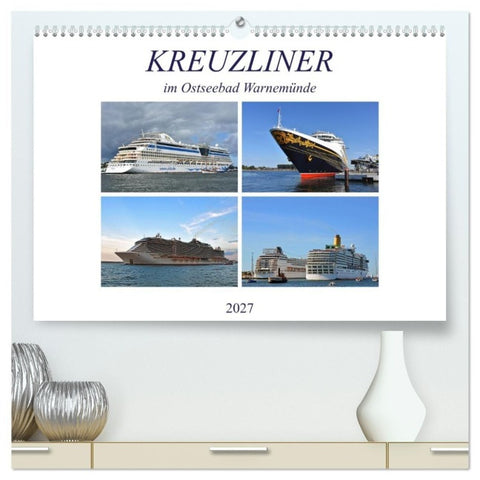 KREUZLINER im Ostseebad Warnemünde (hochwertiger Premium Wandkalender 2027 DIN A2 quer), Kunstdruck in Hochglanz