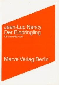 Der Eindringling / L'intrus