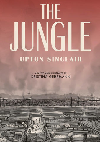 The Jungle: The Graphic Novel