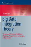 Big Data Integration Theory