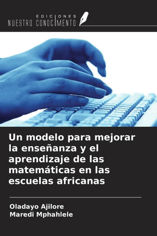 Un modelo para mejorar la enseñanza y el aprendizaje de las matemáticas en las escuelas africanas