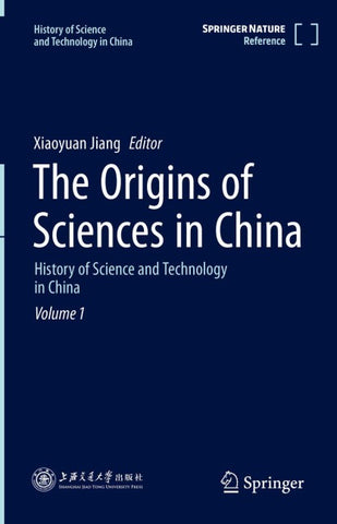 The Origins of Sciences in China