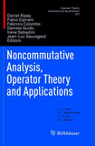 Noncommutative Analysis, Operator Theory and Applications
