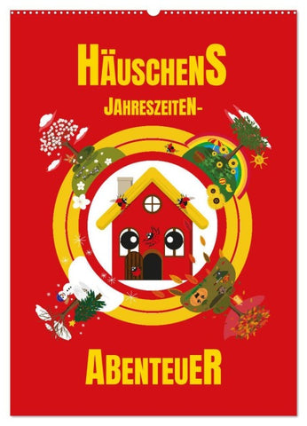 Häuschens Jahreszeiten-Abenteuer (Wandkalender 2026 DIN A2 hoch), CALVENDO Monatskalender