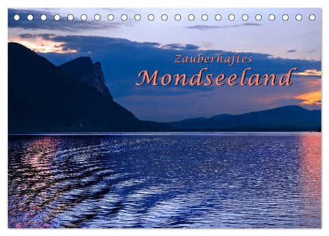 Zauberhaftes Mondseeland (Tischkalender 2027 DIN A5 quer), CALVENDO Monatskalender