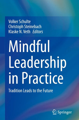 Mindful Leadership in Practice