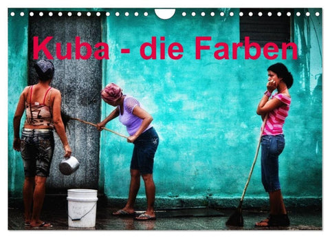 Kuba - die Farben (Wandkalender 2027 DIN A4 quer), CALVENDO Monatskalender