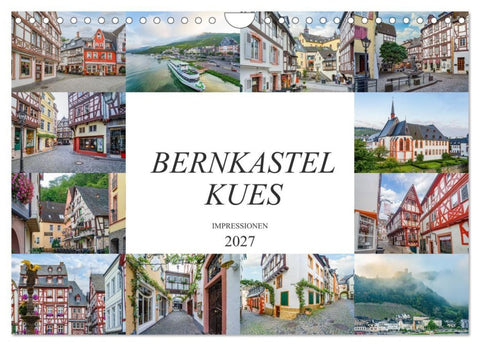 Bernkastel Kues Impressionen (Wandkalender 2027 DIN A4 quer), CALVENDO Monatskalender