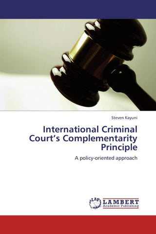 International Criminal Court's Complementarity Principle