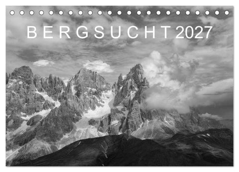 Bergsucht 2027 (Tischkalender 2027 DIN A5 quer), CALVENDO Monatskalender