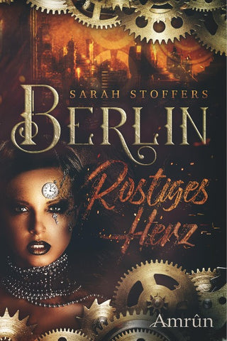 Berlin: Rostiges Herz (Band 1)