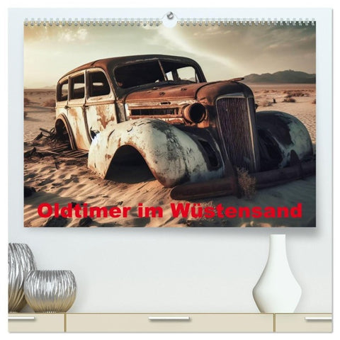 Oldtimer im Wüstensand (hochwertiger Premium Wandkalender 2027 DIN A2 quer), Kunstdruck in Hochglanz