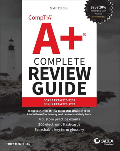 CompTIA A+ Complete Review Guide: Core 1 Exam 220-1201 and Core 2 Exam 220-1202