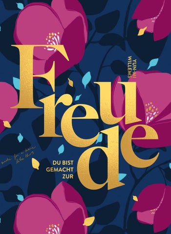 Du bist gemacht zur Freude