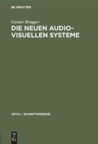 Die neuen audio-visuellen Systeme