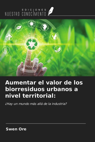 Aumentar el valor de los biorresiduos urbanos a nivel territorial: