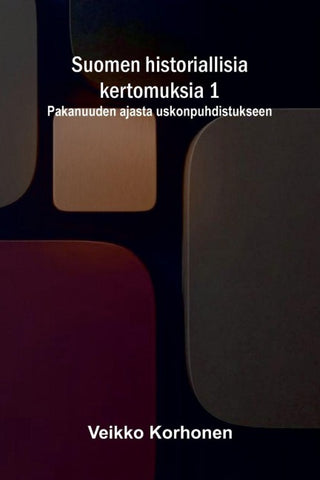 Suomen historiallisia kertomuksia 1