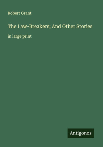 The Law-Breakers; And Other Stories
