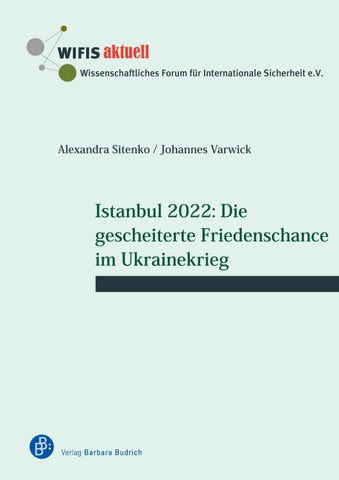 Istanbul 2022: Die gescheiterte Friedenschance im Ukrainekrieg
