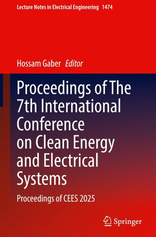 Proceedings of The 7th International Conference on Clean Energy and Electrical Systems