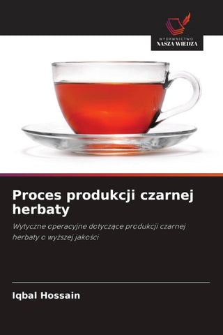 Proces produkcji czarnej herbaty