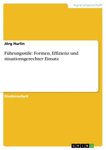 Führungsstile: Formen, Effizienz und situationsgerechter Einsatz