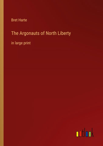 The Argonauts of North Liberty