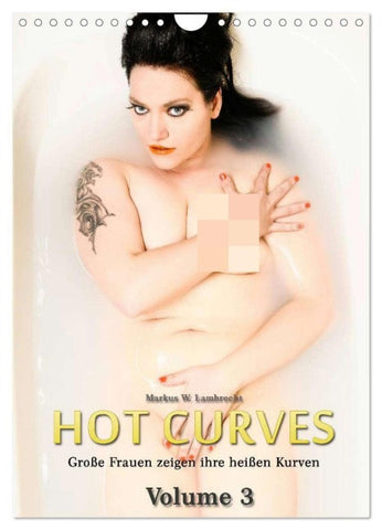 Hot Curves Volume 3 (Wandkalender 2026 DIN A4 hoch), CALVENDO Monatskalender