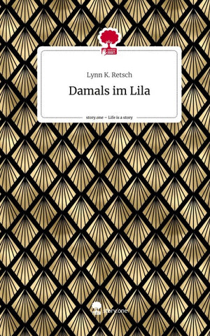 Damals im Lila. Life is a Story - story.one