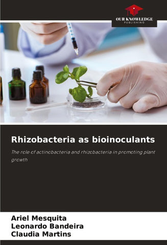 Rhizobacteria as bioinoculants