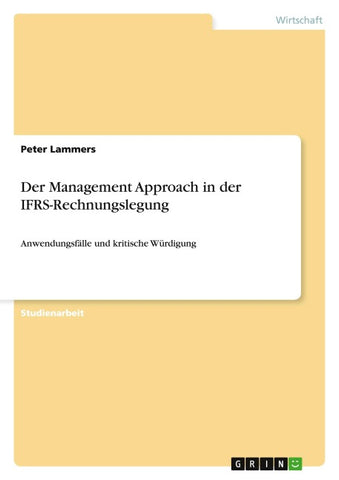 Der Management Approach in der IFRS-Rechnungslegung