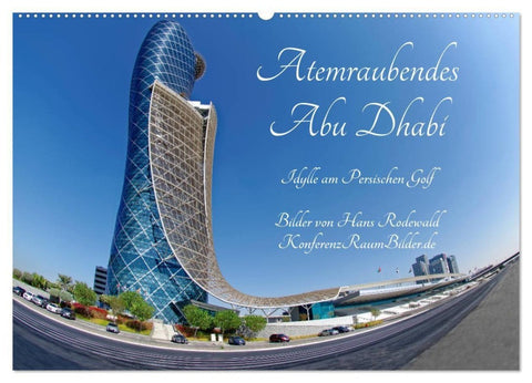 Atemraubendes Abu Dhabi - Idylle am Persischen Golf (Wandkalender 2027 DIN A2 quer), CALVENDO Monatskalender
