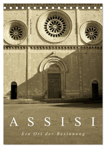 Assisi. Ein Ort der Besinnung. (Tischkalender 2027 DIN A5 hoch), CALVENDO Monatskalender