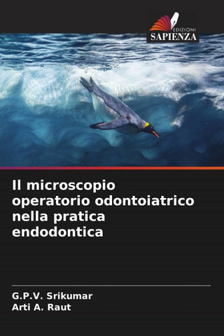 Il microscopio operatorio odontoiatrico nella pratica endodontica