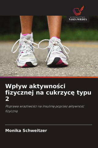 Wp¿yw aktywno¿ci fizycznej na cukrzyc¿ typu 2
