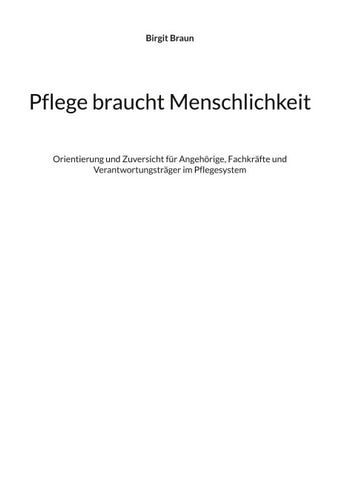 Pflege braucht Menschlichkeit