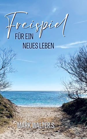 Freispiel für ein neues Leben