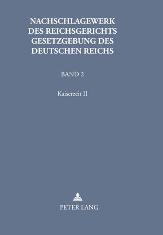 Nachschlagewerk des Reichsgerichts – Gesetzgebung des Deutschen Reichs