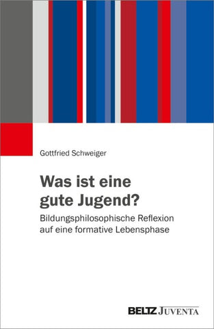 Was ist eine gute Jugend?