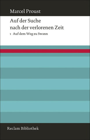 Auf der Suche nach der verlorenen Zeit. Band 1