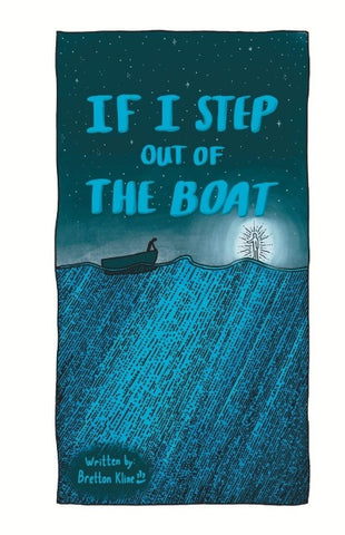 If I Step Out Of The Boat